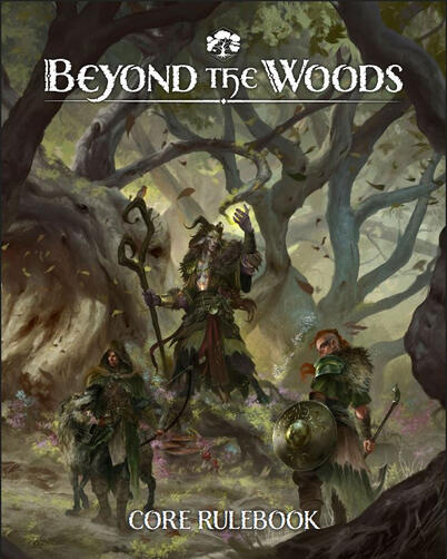 Beyond the Woods - Core Rulebook